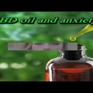CBD Oil and Fear   How Cannabidiol Oil Works