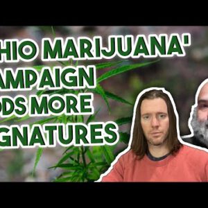 Ohio Marijuana Legalization Campaign Provides Extra Signatures | Federal Legalization Files