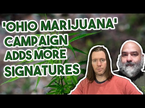 Ohio Marijuana Legalization Campaign Provides Extra Signatures | Federal Legalization Files